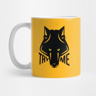 Try Me Mug